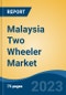 Malaysia Two Wheeler Market Competition Forecast and Opportunities, 2028 - Product Image