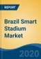 Brazil Smart Stadium Market By Software (Digital Content Management; Stadium & Public Security; Building Automation; Event Management; Others), By Service (Consulting; Deployment & Integration; Support & Maintenance), By Region, Competition, Forecast & Opportunities, 2026 - Product Thumbnail Image