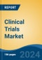 Clinical Trials Market - Global Industry Size, Share, Trends, Opportunity and Forecast, 2019-2029F - Product Thumbnail Image