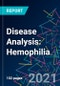Disease Analysis: Hemophilia - Product Thumbnail Image
