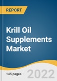 Krill Oil Supplements Market Size, Share & Trends Analysis Report By Product (Liquids, Softgels, Capsules), By Application, Pharmaceuticals), By Distribution Channel, By Region, And Segment Forecasts, 2022 - 2030- Product Image