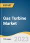 Gas Turbine Market Size, Share & Trends Analysis Report By Capacity (200 MW, >200 MW), By End-use (Industrial, Power & Utility), By Technology (Combined Cycle, Open Cycle), By Region, And Segment Forecasts, 2023 - 2030 - Product Thumbnail Image