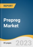 Prepreg Market Size, Share & Trends Analysis Report By Fiber (Glass, Carbon, Aramid), By Resin (Thermoset, Thermoplastic), By Manufacturing Process (Hot-melt, Solvent Dip), By Application, By Region, And Segment Forecasts, 2023 - 2030- Product Image