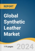 Global Synthetic Leather Market Size, Share & Trends Analysis Report by Type (PU, PVC, Bio-based), Application (Footwear, Automotive, Furnishing, Clothing, Wallets Bags & Purses), Region, and Segment Forecasts, 2024-2030- Product Image