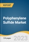 Polyphenylene Sulfide Market Size, Share & Trends Analysis Report By Type (Linear PPS, Cured PPS, Branched PPS), By Application (Automotive, Electrical & Electronics, Industrial, Coatings, Others), By Region, And Segment Forecasts, 2022 - 2030 - Product Thumbnail Image