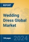 Wedding Dress Global Market Insights 2024, Analysis and Forecast to 2029, by Manufacturers, Regions, Technology, Application - Product Image
