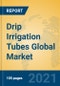 Drip Irrigation Tubes Global Market Insights 2021, Analysis and Forecast to 2026, by Manufacturers, Regions, Technology, Application, Product Type - Product Thumbnail Image
