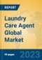 Laundry Care Agent Global Market Insights 2023, Analysis and Forecast to 2028, by Manufacturers, Regions, Technology, Application, Product Type - Product Image