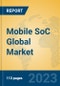 Mobile SoC Global Market Insights 2023, Analysis and Forecast to 2028, by Manufacturers, Regions, Technology, Application, Product Type - Product Thumbnail Image