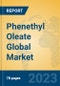 Phenethyl Oleate Global Market Insights 2023, Analysis and Forecast to 2028, by Manufacturers, Regions, Technology, Application, Product Type - Product Image