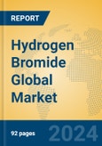 Hydrogen Bromide Global Market Insights 2024, Analysis and Forecast to 2029, by Manufacturers, Regions, Technology, Application- Product Image