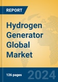 Hydrogen Generator Global Market Insights 2024, Analysis and Forecast to 2029, by Manufacturers, Regions, Technology, Application, and Product Type- Product Image