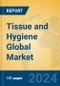 Tissue and Hygiene Global Market Insights 2024, Analysis and Forecast to 2029, by Manufacturers, Regions, Technology, Application - Product Image