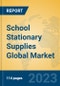 School Stationary Supplies Global Market Insights 2023, Analysis and Forecast to 2028, by Manufacturers, Regions, Technology, Application, Product Type - Product Image