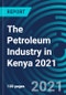 The Petroleum Industry in Kenya 2021 - Product Thumbnail Image