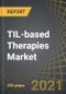 TIL-based Therapies Market by Target Indications, Key Players and Key Geographies: Industry Trends and Global Forecasts, 2021-2030 - Product Thumbnail Image