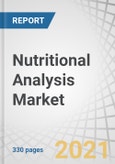 Nutritional Analysis Market by Parameter, Product Type (Beverages, Bakery & Confectionery, Snacks, Dairy & Desserts, Meat & Poultry, Sauces, Dressings, Condiments, Fruits & Vegetables, Baby Food), Objectives and Region - Forecast Year 2026- Product Image