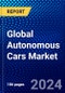 Global Autonomous Cars Market (2023-2028) Competitive Analysis, Impact of Covid-19, Ansoff Analysis - Product Image
