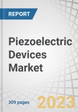 Piezoelectric Devices Market by Product (Sensors, Actuator, Motor, Generator, Transducer, Transformers, Resonator), Material (Polymer, Crystal, Ceramic, Composites), Element (Discs, Rings, Plates), Application and Region - Global Forecast to 2028- Product Image