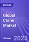 Global Crane Market (by Type, Application, & Region): Insights and Forecast with Potential Impact of COVID-19 (2022-2027) - Product Thumbnail Image