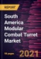 South America Modular Combat Turret Market Forecast to 2028 - COVID-19 Impact and Regional Analysis By Type (Manned Turret and Unmanned Turret) and Platform (Land, Naval, and Airborne) - Product Thumbnail Image