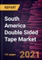 South America Double Sided Tape Market Forecast to 2028 - COVID-19 Impact and Regional Analysis By Resin Type, Backing Material, End-Use - Product Thumbnail Image