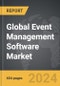 Event Management Software - Global Strategic Business Report - Product Thumbnail Image