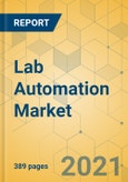 Lab Automation Market - Global Outlook and Forecast 2021-2026- Product Image