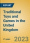 Traditional Toys and Games in the United Kingdom - Product Image