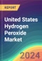 United States Hydrogen Peroxide Market Analysis Plant Capacity, Production, Operating Efficiency, Technology, Demand & Supply, End User Industries, Distribution Channel, Region-Wise Demand, Import & Export , 2015-2030 - Product Image