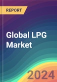 Global LPG Market Analysis Plant Capacity, Location, Production, Operating Efficiency, Demand & Supply, End Use, Regional Demand, Sales Channel, Foreign Trade, Manufacturing Process, Industry Market Size, 2015-2035- Product Image