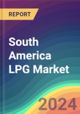 South America LPG Market Analysis, Plant Capacity, Production, Operating Efficiency, Demand & Supply, End User Industries, Distribution Channel, Regional Demand, 2015-2030- Product Image