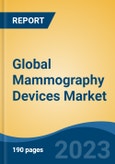 Global Mammography Devices Market - Industry Size, Share, Trends, Opportunity, and Forecast, 2018-2028- Product Image