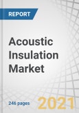 Acoustic Insulation Market by Type (Glass Wool, Rock Wool, Foamed Plastics, Elastomeric Foam), End-Use Industry (Building & Construction, Transportation, Oil & Gas, Energy & Utilities, Industrial & Oem), and Region - Global Forecast to 2026- Product Image