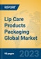 Lip Care Products Packaging Global Market Insights 2023, Analysis and Forecast to 2028, by Manufacturers, Regions, Technology, Application, Product Type - Product Image