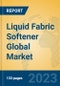 Liquid Fabric Softener Global Market Insights 2023, Analysis and Forecast to 2028, by Manufacturers, Regions, Technology, Application, Product Type - Product Image