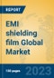 EMI shielding film Global Market Insights 2023, Analysis and Forecast to 2028, by Manufacturers, Regions, Technology, Application, Product Type - Product Image