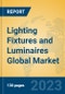 Lighting Fixtures and Luminaires Global Market Insights 2023, Analysis and Forecast to 2028, by Manufacturers, Regions, Technology, Application, Product Type - Product Image