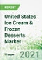 United States Ice Cream & Frozen Desserts Market 2021-2025 - Product Thumbnail Image