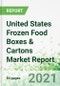 United States Frozen Food Boxes & Cartons Market Report - Product Thumbnail Image