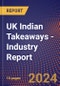 UK Indian Takeaways - Industry Report - Product Thumbnail Image