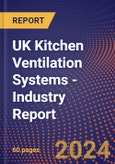 UK Kitchen Ventilation Systems - Industry Report- Product Image