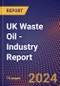 UK Waste Oil - Industry Report - Product Thumbnail Image