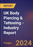 UK Body Piercing & Tattooing - Industry Report- Product Image