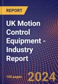 UK Motion Control Equipment - Industry Report- Product Image