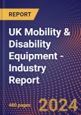 UK Mobility & Disability Equipment - Industry Report- Product Image