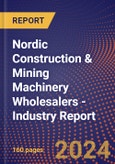 Nordic Construction & Mining Machinery Wholesalers - Industry Report- Product Image