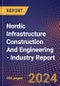 Nordic Infrastructure Construction And Engineering - Industry Report - Product Image