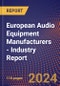 European Audio Equipment Manufacturers - Industry Report - Product Thumbnail Image