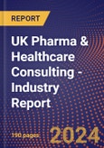 UK Pharma & Healthcare Consulting - Industry Report- Product Image